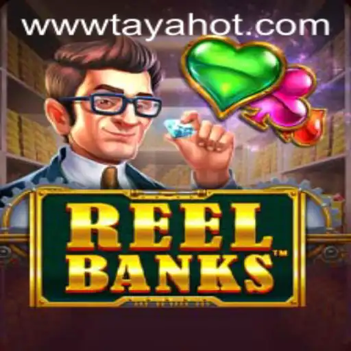Exploring the Exciting World of ReelBanks: A Deep Dive into TAYAHOT's Latest Game